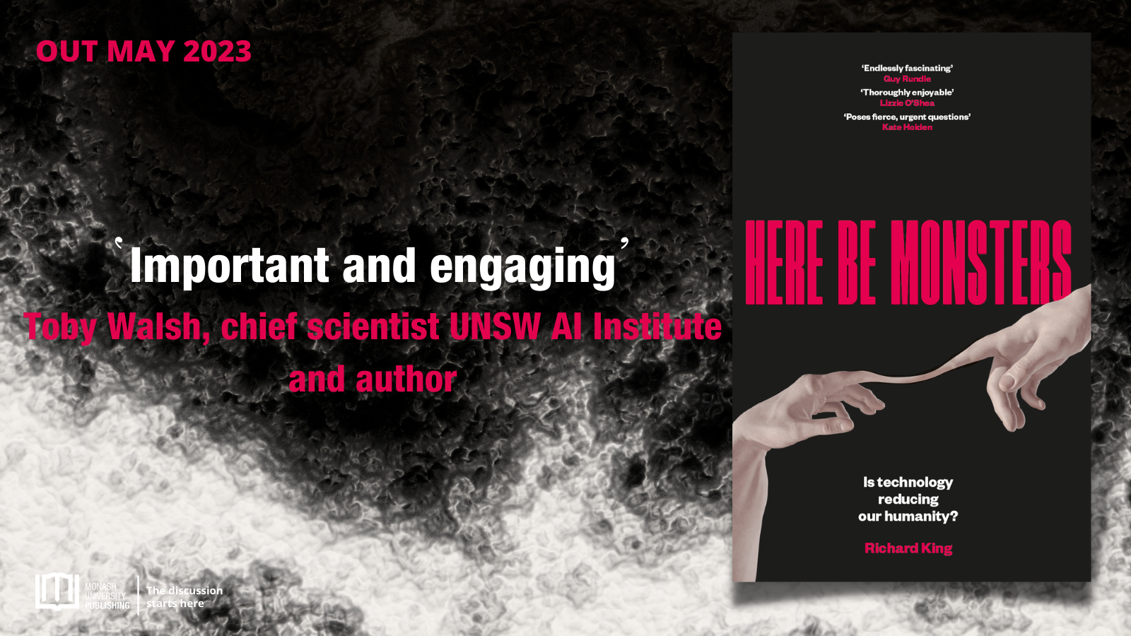 Out on 1 May! My New Book, HERE BE MONSTERS: IS TECHNOLOGY REDUCING OUR HUMANITY?